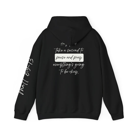 The Original "Pause and Pray" Hoodie